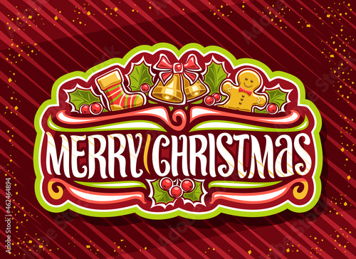Vector logo for Merry Christmas holiday, green decorative badge with illustration of kid sock, golden bells with bow, cute gingerbread, cartoon design leaves of holly berry and wish merry christmas.