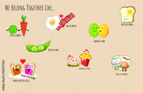 We Go Together Like... Cute Couples! Burgers and Fries, Lemon & Lime, Peas in a Pod, PB & J, Milk & Cookies, Peas & Carrots, Bacon & Eggs, Butter & Bread