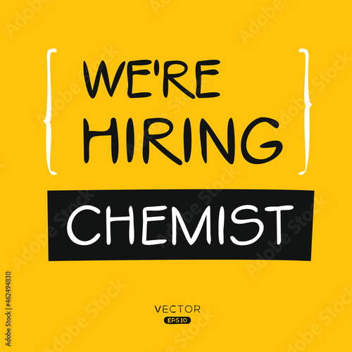 We are hiring Chemist, vector illustration.