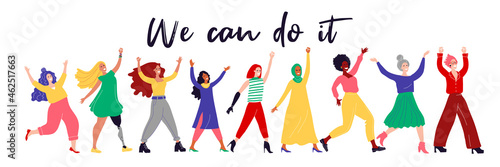 Womens rights. IWD - International women's Day and femininity day.  Inscription: We can do it. 8 March. Different nationalities. Horizontal banner. Group of multicultural girls with disability.