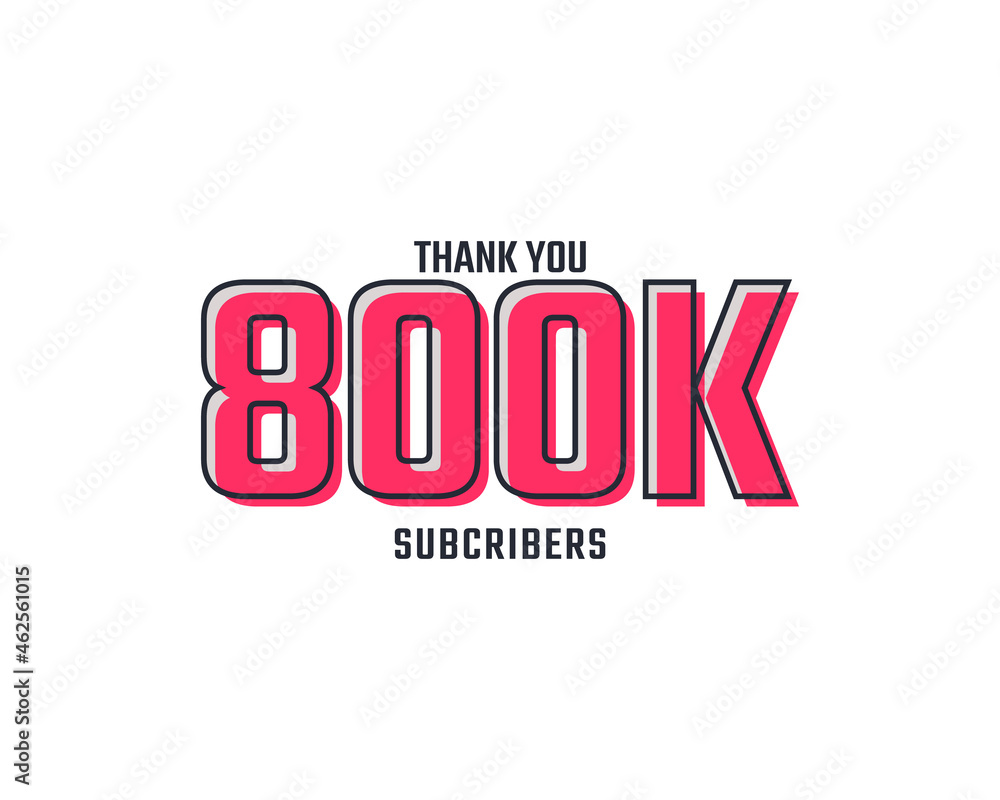Fototapeta premium Thank You 800 k Subscribers Celebration Background Design. 800000 Subscribers Congratulation Post Social Media Template.