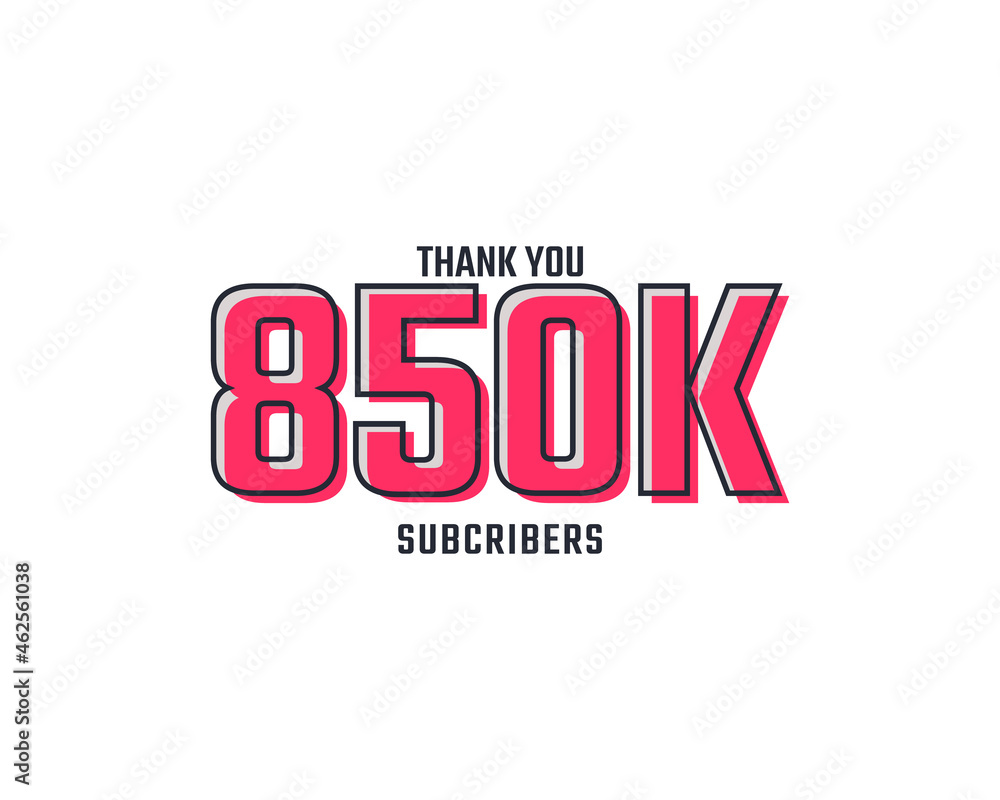 Thank You 850 k Subscribers Celebration Background Design. 850000 Subscribers Congratulation Post Social Media Template. Thank You 850 k Subscribers Celebration Background Design. 850000 Subscribers Congratulation Post Social Media Template.