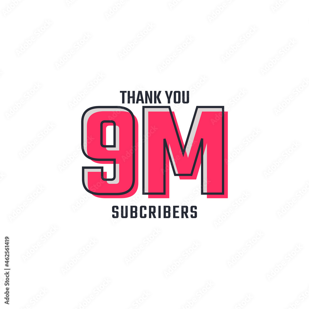Thank You 9 M Subscribers Celebration Background Design. 9000000 Subscribers Congratulation Post Social Media Template. Thank You 9 M Subscribers Celebration Background Design. 9000000 Subscribers Congratulation Post Social Media Template.