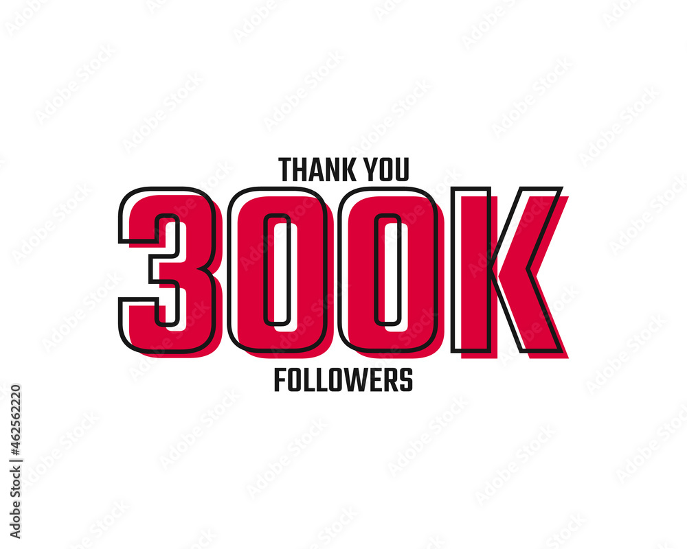 Fototapeta premium Thank You 300 K Followers Card Celebration Vector Post Social Media Template.