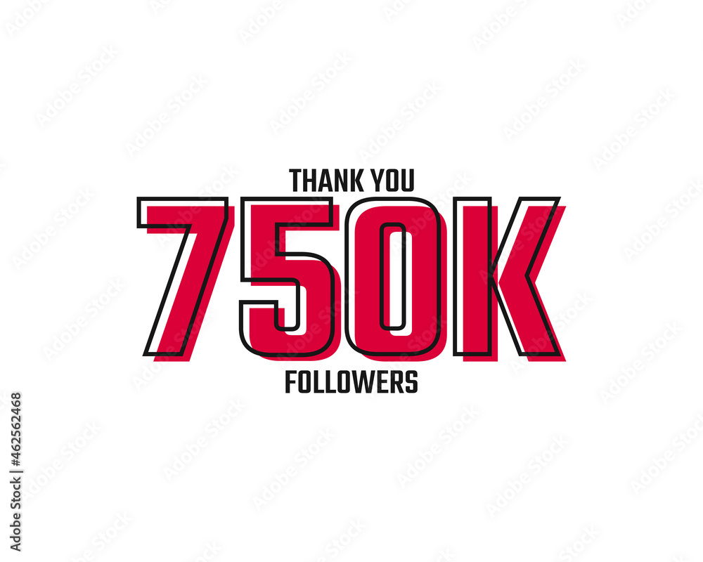 Fototapeta premium Thank You 750 K Followers Card Celebration Vector Post Social Media Template.