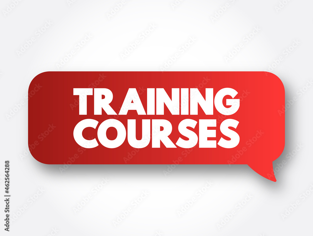 Training Courses text message bubble, concept background Training Courses text message bubble, concept background