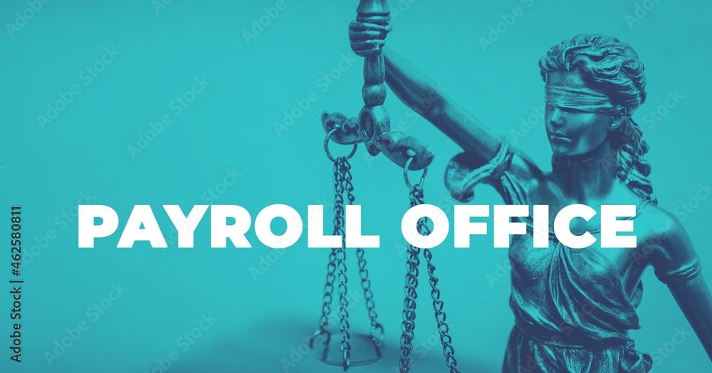 Naklejka premium Payroll Office. Close-up of a Lady Justice Statue. Duotone blue with white text. Law and lawyer symbol.