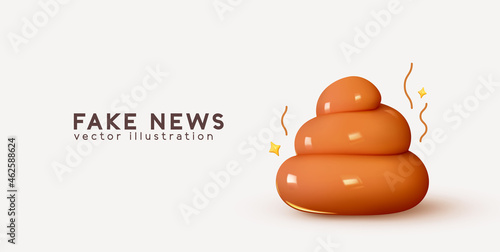 Poop brown colors, cartoon realistic 3d design. Creative concept idea fake news. Vector illustration