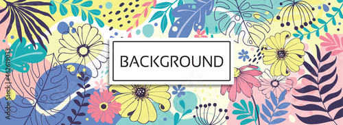 Color splash abstract background for design. Design banner frame Spring background with beautiful. flower background for design. Colorful background with tropical plants. Place for your text.