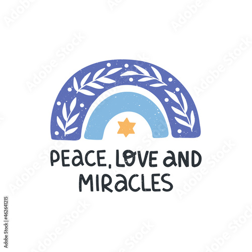 Hanukkah vector celebration typography. Traditional Jewish holiday. Peace, love and miracles quote. Chanukah wish isolated on white. Hand drawn Hanuka festive rainbow.