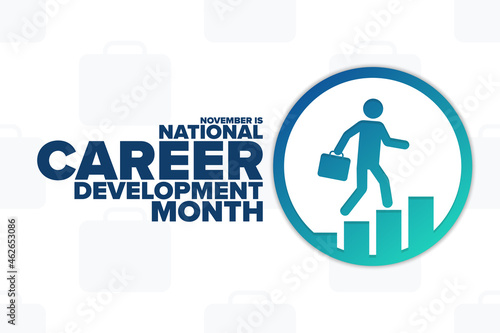 November is National Career Development Month. Holiday concept. Template for background, banner, card, poster with text inscription. Vector EPS10 illustration.