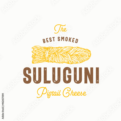 Suluguni Pigtail Abstract Vector Sign, Symbol or Logo Template. Hand Drawn Sketch Traditional Georgian Smoked Cheese with Retro Typography. Vintage Luxury Emblem. Isolated