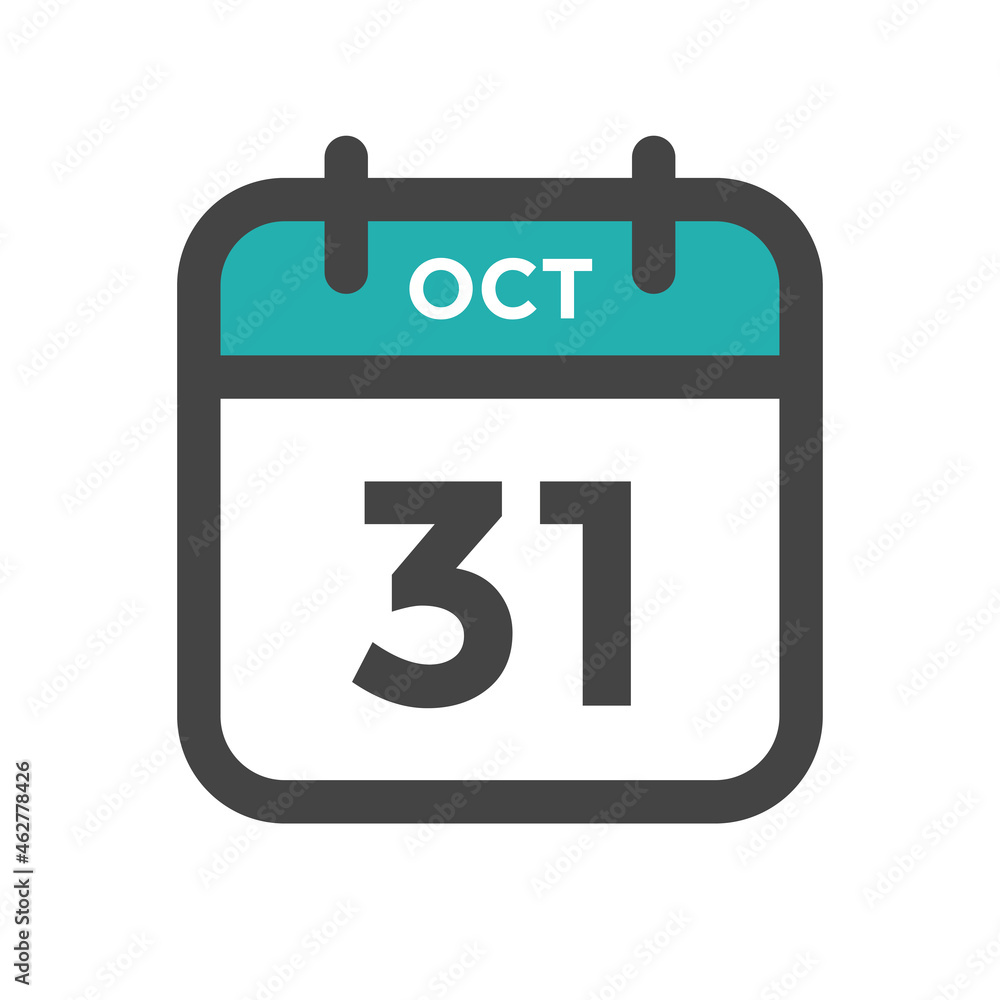 October 31 Calendar Day or Calender Date for Deadlines or Appointment October 31 Calendar Day or Calender Date for Deadlines or Appointment