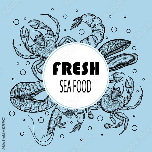 Seafood vector banner. Hand-drawn illustration. Outline of crab, shrimp, salmon slice, mussels. Sketch of sea animals. Engraving pattern. Round frame with text. Monochrome. Menu blank