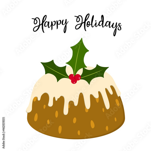 Christmas card with a homemade dessert and Happy New Year inscription decorated with icing and mistletoe. Vector flat cartoon illustration. Isolated on white background.