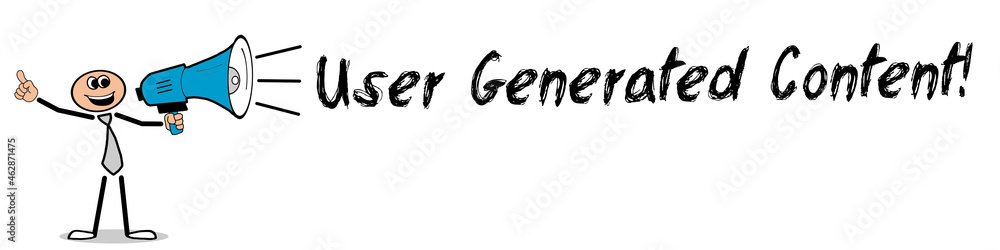 User Generated Content! User Generated Content!