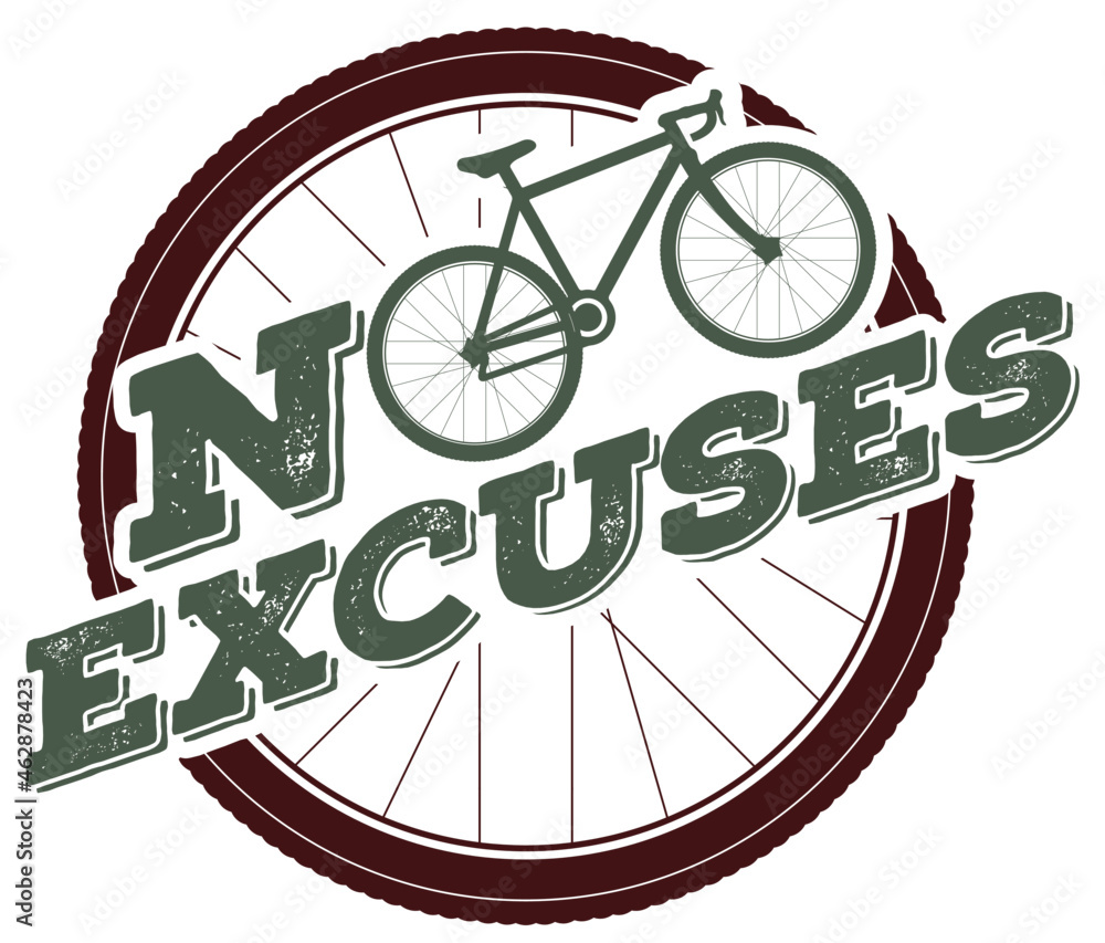 Naklejka premium motivation for no excuses for ride cycling