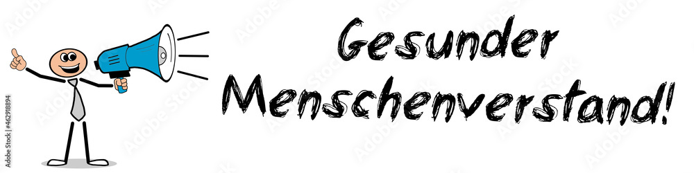 Obraz premium Gesunder Menschenverstand! 