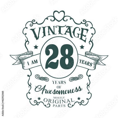 I am 28 years Vintage design, years of Awesomeness Mostly Original parts