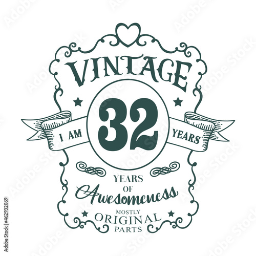 I am 32 years Vintage design, years of Awesomeness Mostly Original parts