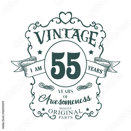 I am 55 years Vintage design, years of Awesomeness Mostly Original parts