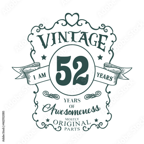 I am 52 years Vintage design, years of Awesomeness Mostly Original parts