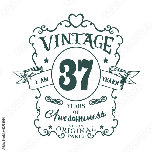 I am 37 years Vintage design, years of Awesomeness Mostly Original parts
