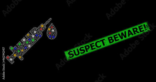 Shiny mesh network vaccine with colorful glowing spots, and grunge Suspect Beware! seal stamp. Green seal has Suspect Beware! caption inside framed rectangle.
