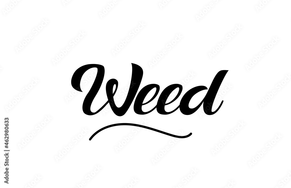 Weed hand written text word for design. Can be used for a logo Weed hand written text word for design. Can be used for a logo