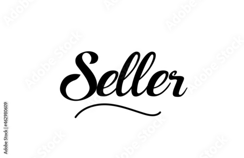 Seller hand written text word for design. Can be used for a logo
