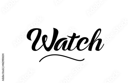Watch hand written text word for design. Can be used for a logo