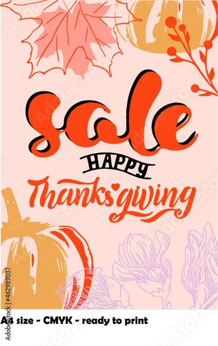 sale promotion of thanksgiving day in A4 ratio  CMYK. There are maple leaves  pumpkins  flowers in an orange palette and a touch of violet. The title is  sale  happy thanksgiving. ready to print.
