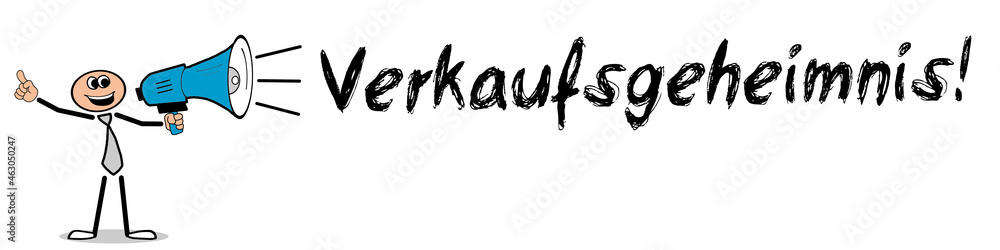 Verkaufsgeheimnis! Verkaufsgeheimnis!