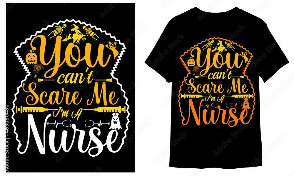 You can't scare me I'm a nurse halloween t-shirt design