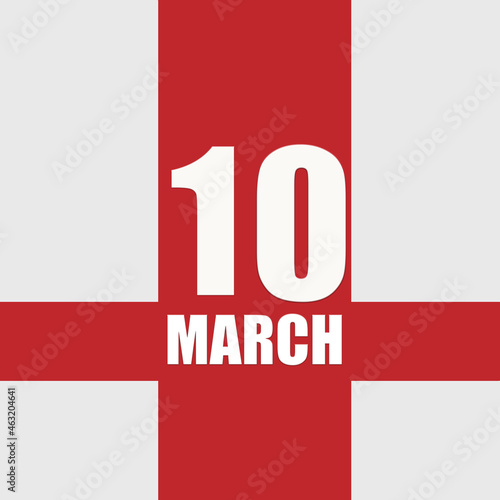 march 10. 10th day of month, calendar date.White numbers and text on red intersecting stripes. Concept of day of year, time planner, spring month. photo