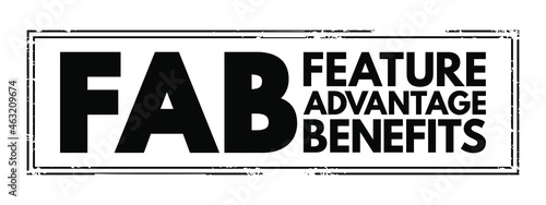 FAB - Feature Advantage Benefits acronym, business concept background