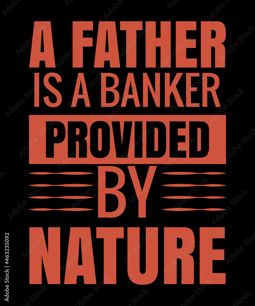 Obraz premium Father t shirt design,dad t shirt design,dad vector t shirt,father's day t shirt design