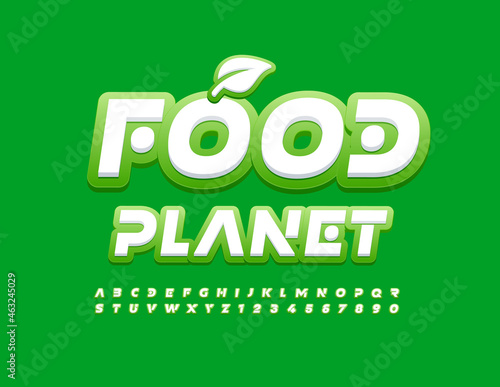 Vector trendy Poster Food Planet.  White and Green Font. Bright Creative Alphabet Letters and Numbers set.