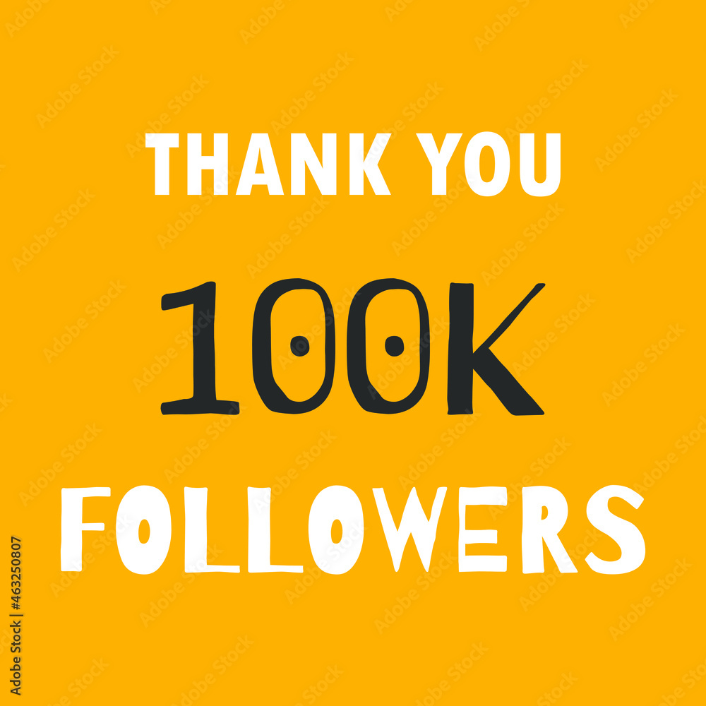 Thank you for 100k followers. Vector stock illustration eps10. 