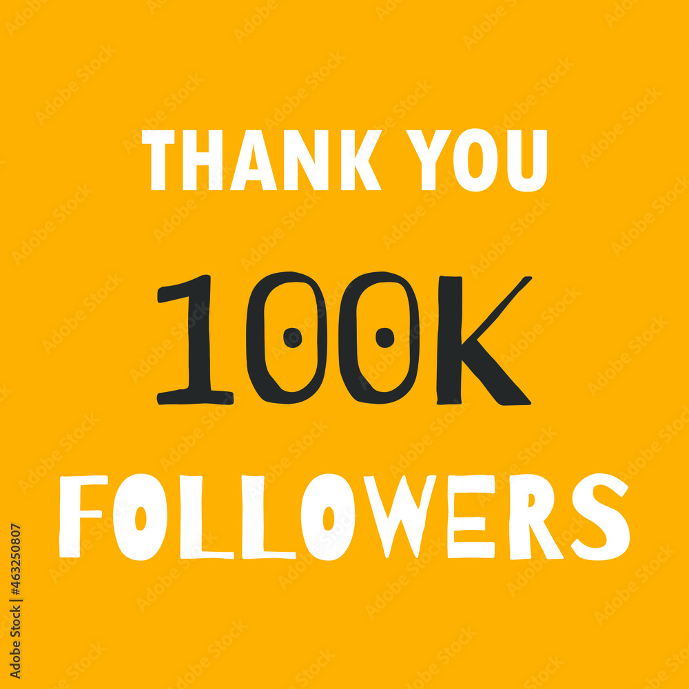 Thank you for 100k followers. Vector stock illustration eps10. Thank you for 100k followers. Vector stock illustration eps10.