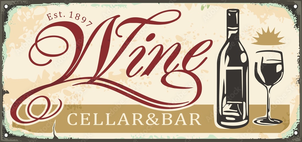 Wine cellar and bar antique metal sign inscription design with wine bottle and glass graphic. Retro sign idea for bistro or winery. Vector drink illustration. - obrazy, fototapety, plakaty 