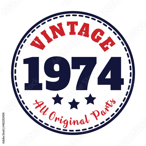 vintage 1974 All original parts, 1974 birthday typography design for T-shirt