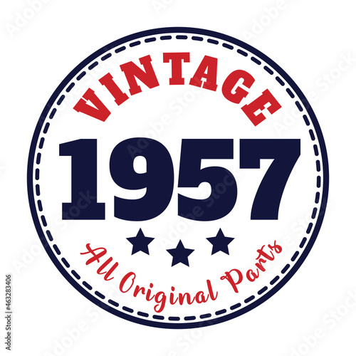 vintage 1957 All original parts, 1957 birthday typography design for T-shirt
