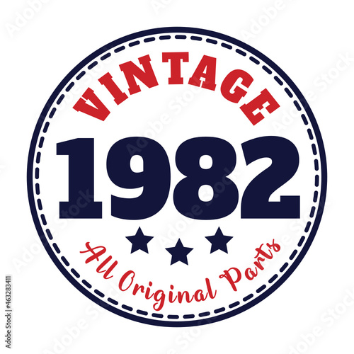 vintage 1982 All original parts, 1982 birthday typography design for T-shirt