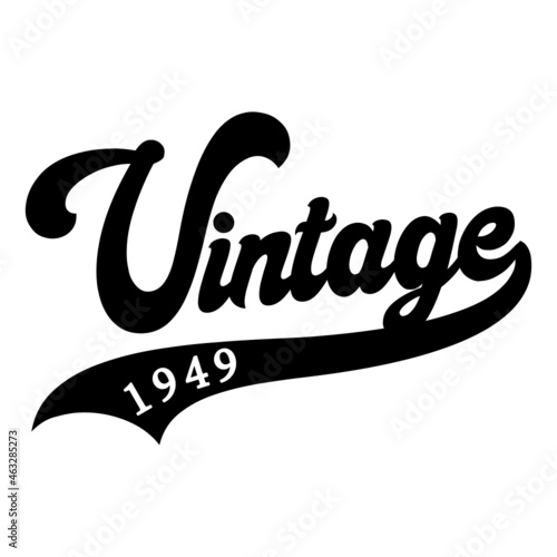 Vintage 1949, 1949 birthday typography Retro design