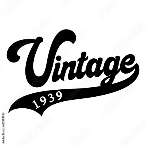 Vintage 1939, 1939 birthday typography Retro design