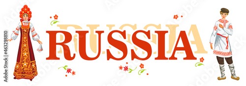 Russian folk art or Russia vector. Image of a guy and a girl in traditional Russian outfits on the background of the inscription: "Russia".