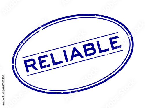 Grunge blue reliable word oval rubber seal stamp on white background