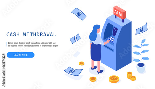 Financial, withdrawal cash. Woman withdraws money from an ATM. Isometric vector web banner.