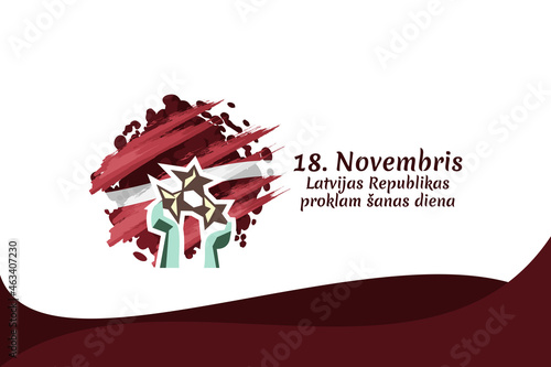 Translation: November 18, Proclamation Day of the Republic of Latvia. Independence day of Latvia vector illustration. Suitable for greeting card, poster and banner.